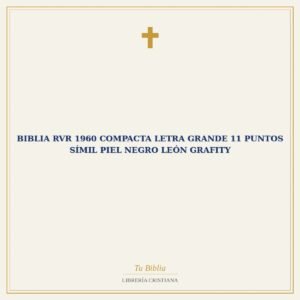 Biblia RVR 1960 Compacta Letra Grande 11 puntos Símil Piel Negro León Grafity