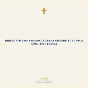 Biblia RVR 1960 Compacta Letra Grande 11 puntos Símil Piel Fucsia