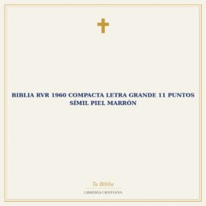 Biblia RVR 1960 Compacta Letra Grande 11 puntos Símil Piel Marrón