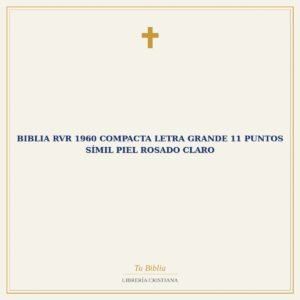 Biblia RVR 1960 Compacta Letra Grande 11 puntos Símil Piel Rosado Claro