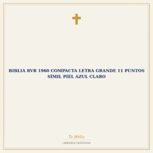 Biblia RVR 1960 Compacta Letra Grande 11 puntos Símil Piel Azul Claro