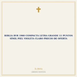 Biblia RVR 1960 Compacta Letra Grande 11 puntos Símil Piel Violeta Claro Precio de oferta