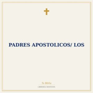Padres Apostolicos/ Los