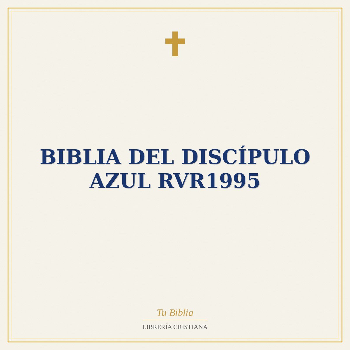 Biblia del Discípulo AZUL RVR1995 1 Biblia del Discípulo AZUL RVR1995