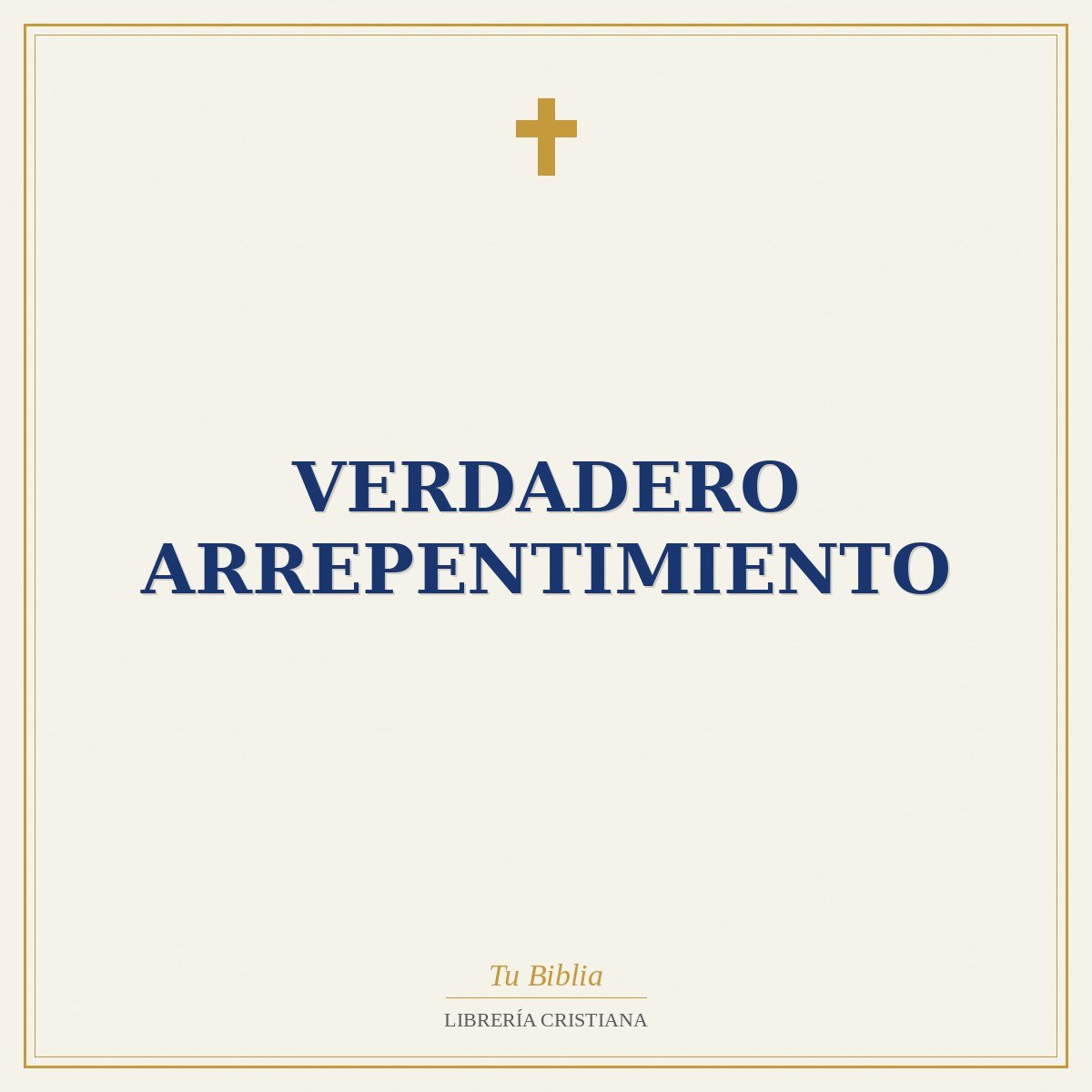 Verdadero Arrepentimiento 1 Verdadero Arrepentimiento