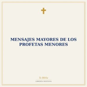 Mensajes Mayores De Los Profetas Menores