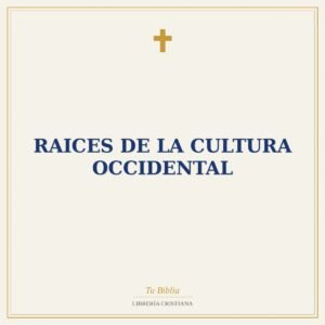 Raices De La Cultura Occidental