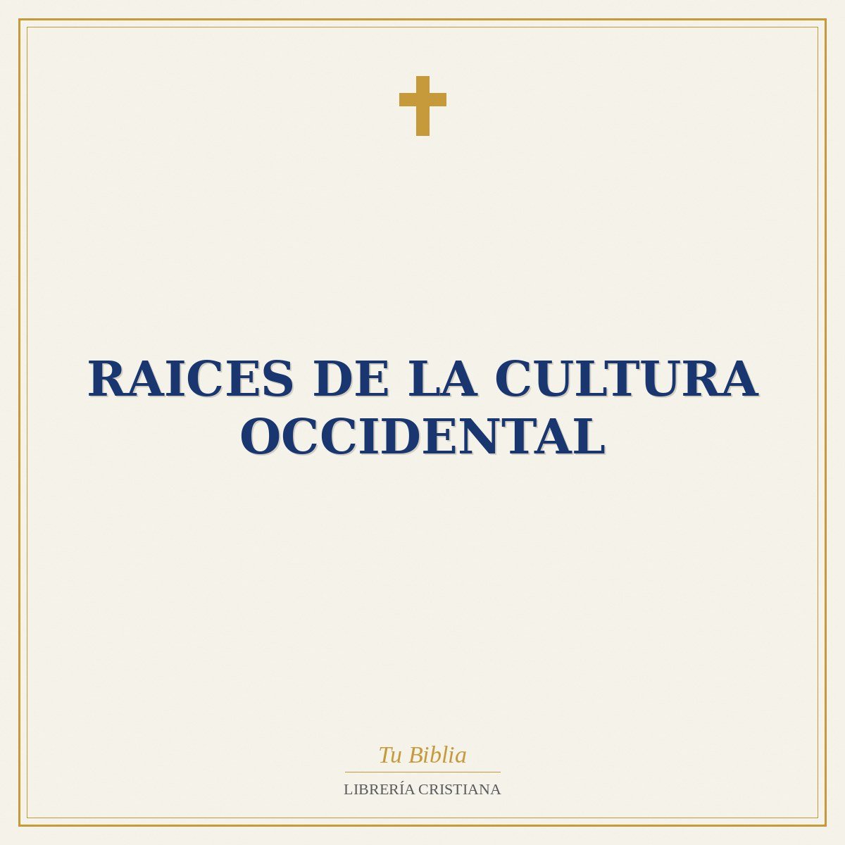 Raices De La Cultura Occidental 1 Raices De La Cultura Occidental