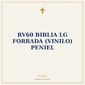 RV60 Biblia LG forrada (vinilo) Peniel