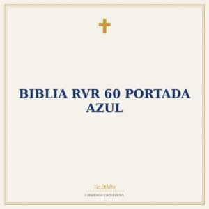 Biblia RVR 60 Portada Azul