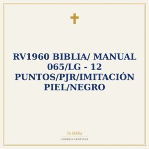 RV1960 Biblia/ manual 065/LG - 12 Puntos/PJR/Imitación Piel/Negro