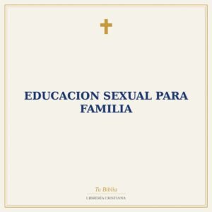 Educacion Sexual Para Familia