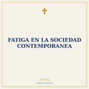 Fatiga En La Sociedad Contemporanea