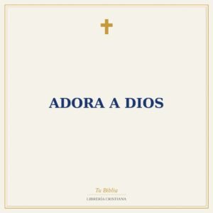 Adora A Dios