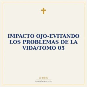 Impacto Ojo-Evitando Los Problemas De La Vida/Tomo 05