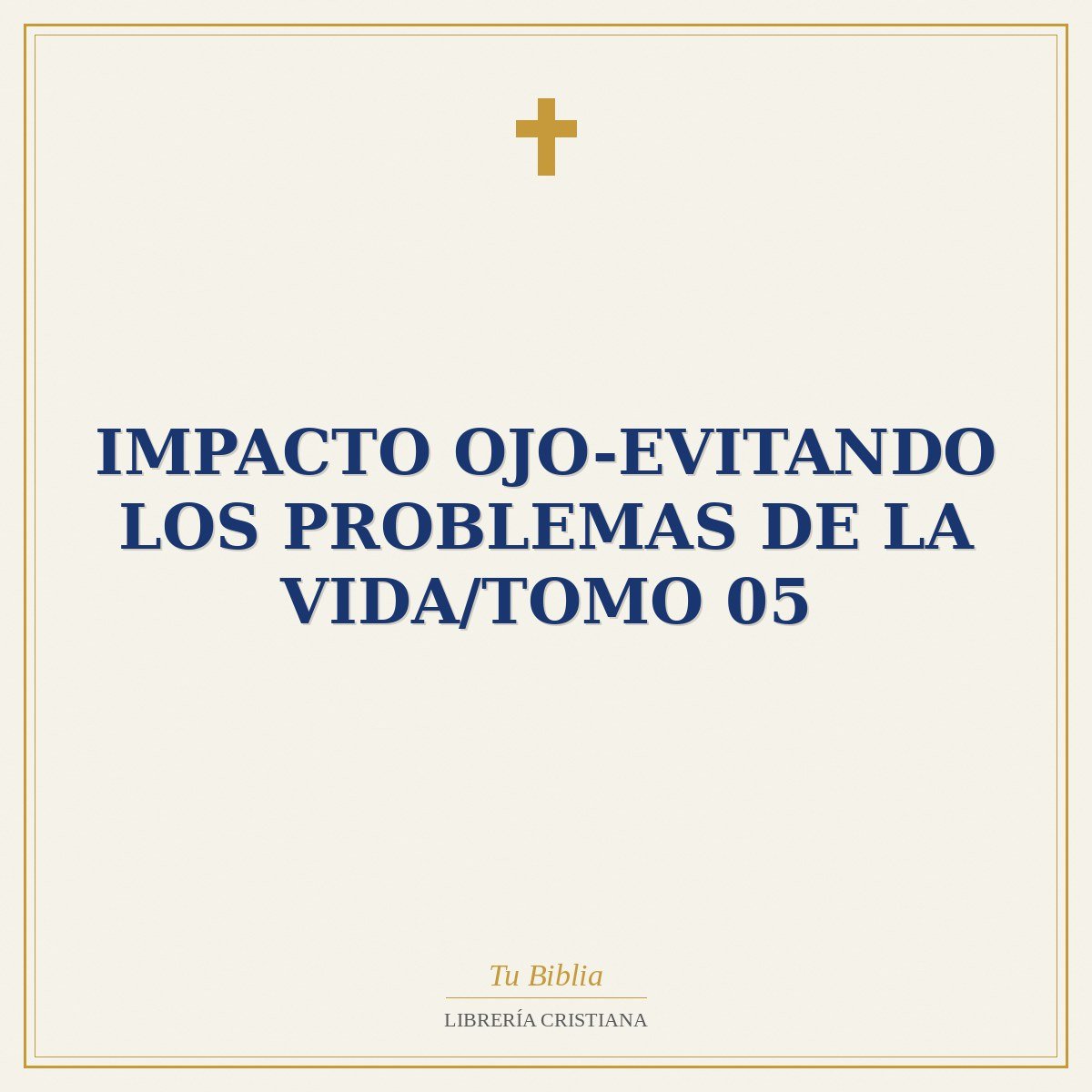 Impacto Ojo-Evitando Los Problemas De La Vida/Tomo 05 1 Impacto Ojo-Evitando Los Problemas De La Vida/Tomo 05