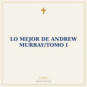 Lo Mejor De Andrew Murray/Tomo I
