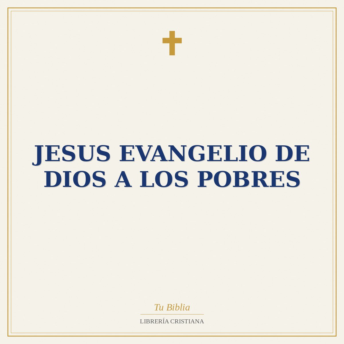 Jesus Evangelio De Dios A Los Pobres 1 Jesus Evangelio De Dios A Los Pobres