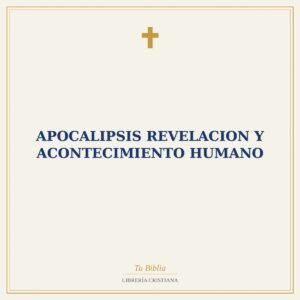 Apocalipsis Revelacion Y Acontecimiento Humano