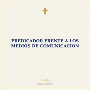 Predicador Frente A Los Medios De Comunicacion