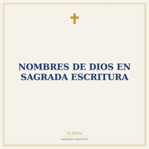Nombres De Dios En Sagrada Escritura