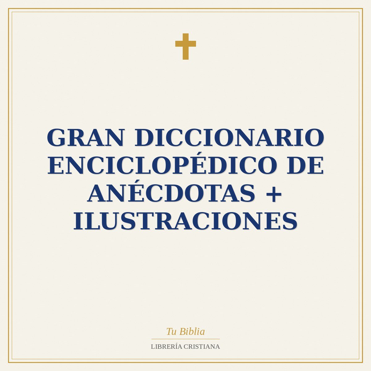 Gran Diccionario Enciclopédico de Anécdotas + Ilustraciones 1 Gran Diccionario Enciclopédico de Anécdotas + Ilustraciones
