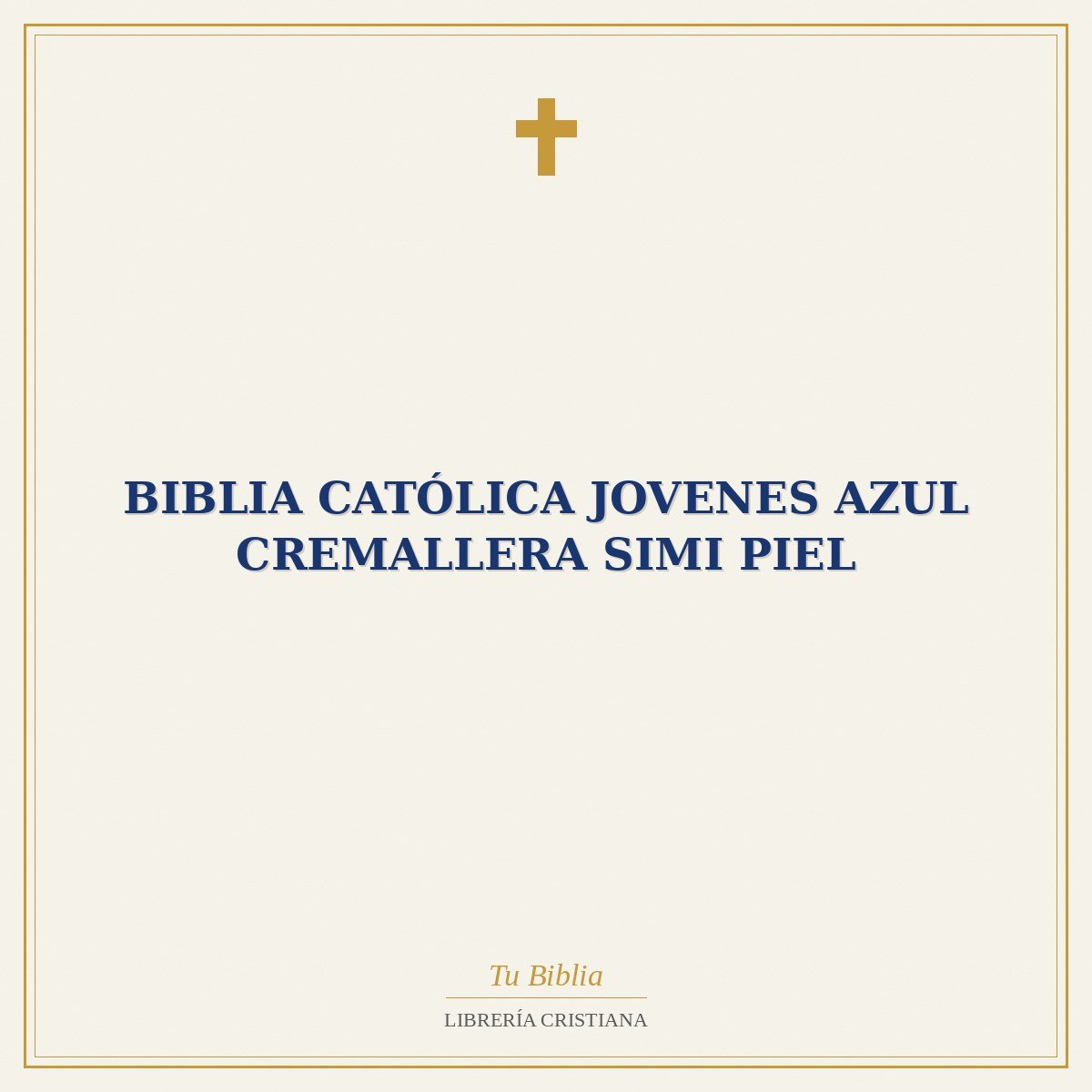 Biblia Católica Jovenes AZUL CREMALLERA SIMI PIEL 1 Biblia Católica Jovenes AZUL CREMALLERA SIMI PIEL