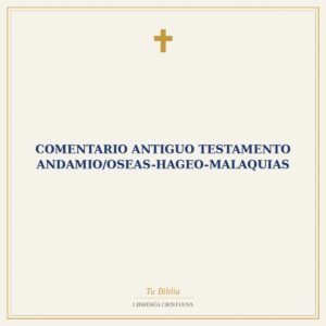 Comentario Antiguo Testamento Andamio/Oseas-Hageo-Malaquias