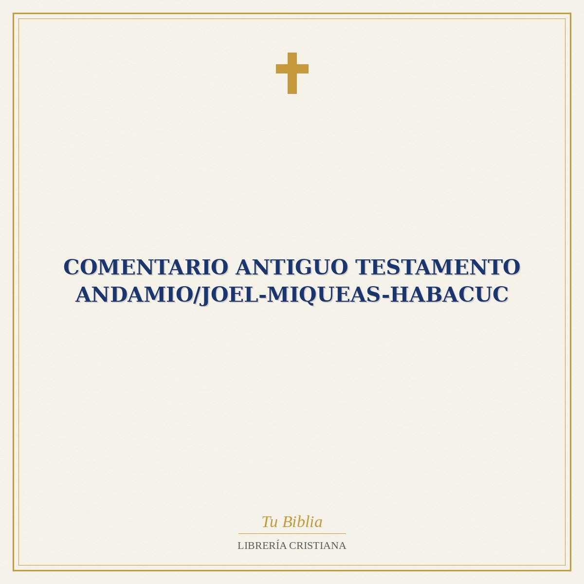 Comentario Antiguo Testamento Andamio/Joel-Miqueas-Habacuc 1 Comentario Antiguo Testamento Andamio/Joel-Miqueas-Habacuc