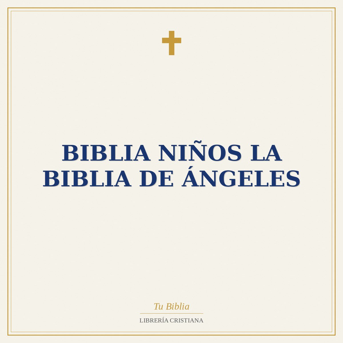 Biblia Niños La Biblia de Ángeles 1 Biblia Niños La Biblia de Ángeles