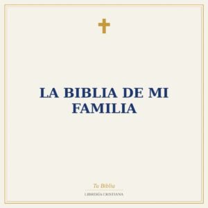 La Biblia de mi familia