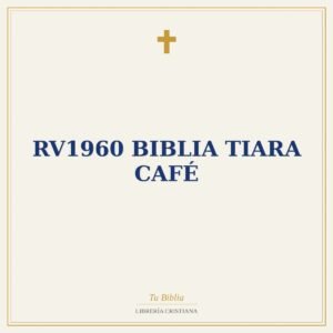 RV1960 Biblia TIARA CAFÉ