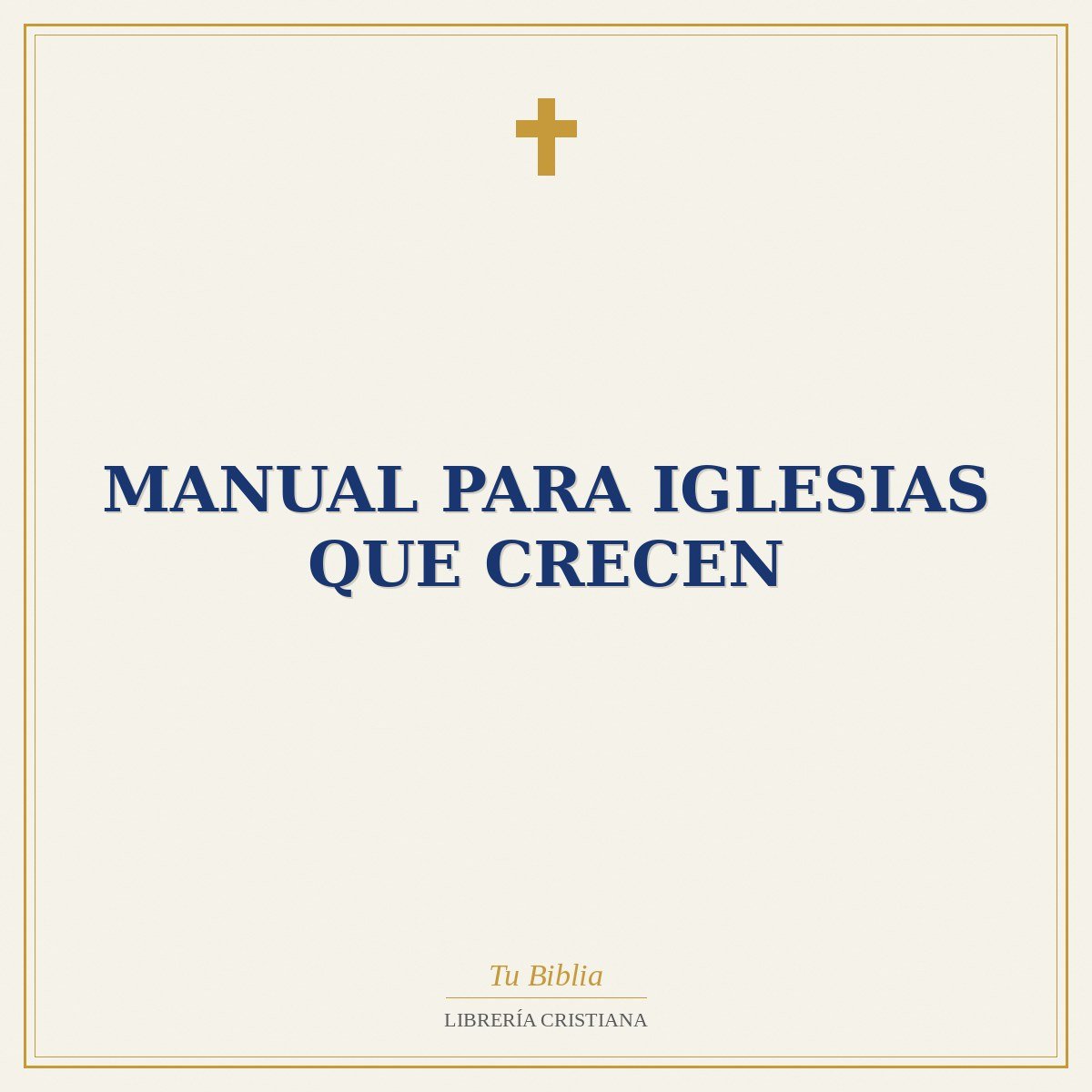Manual Para Iglesias Que Crecen 1 Manual Para Iglesias Que Crecen