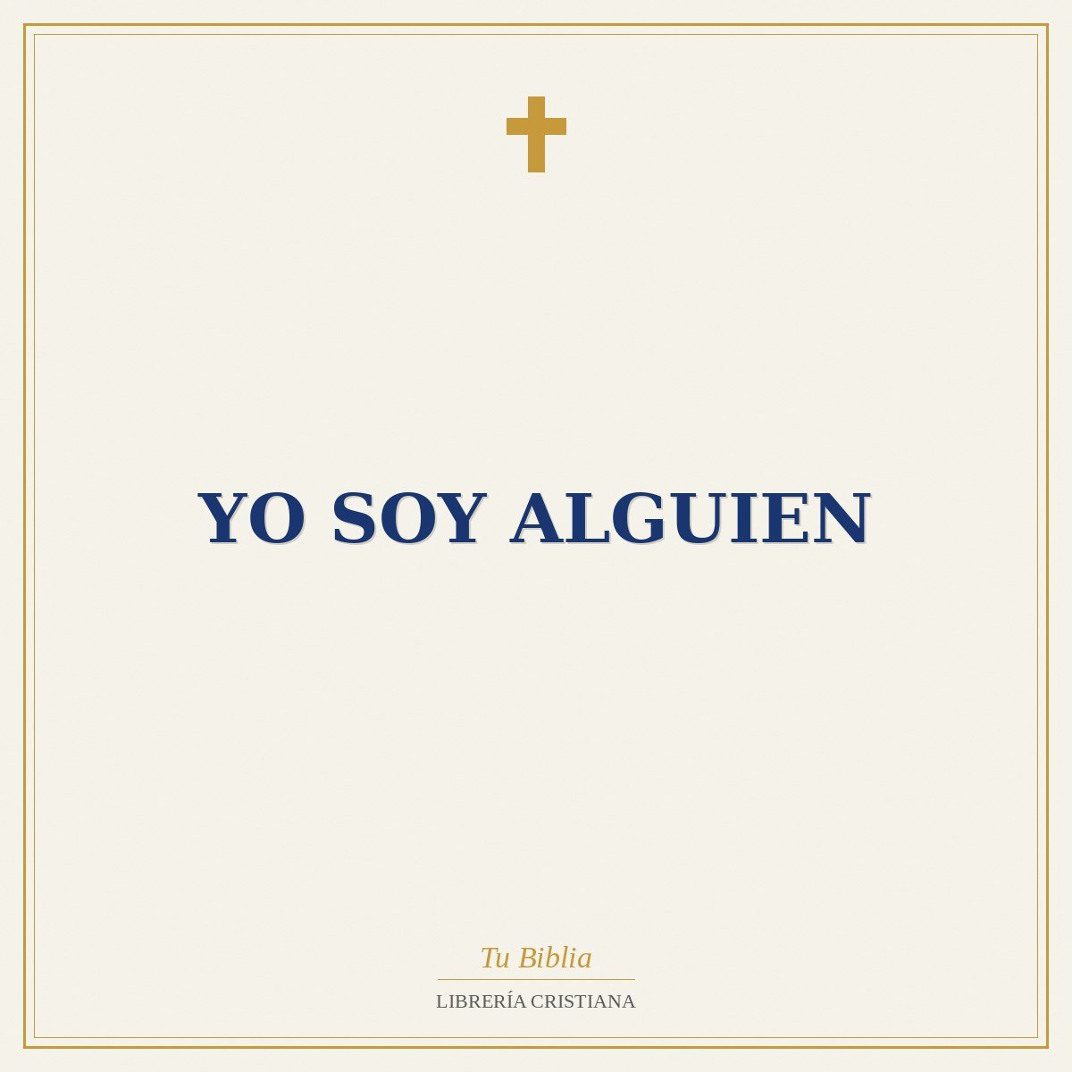 Yo Soy Alguien 1 Yo Soy Alguien
