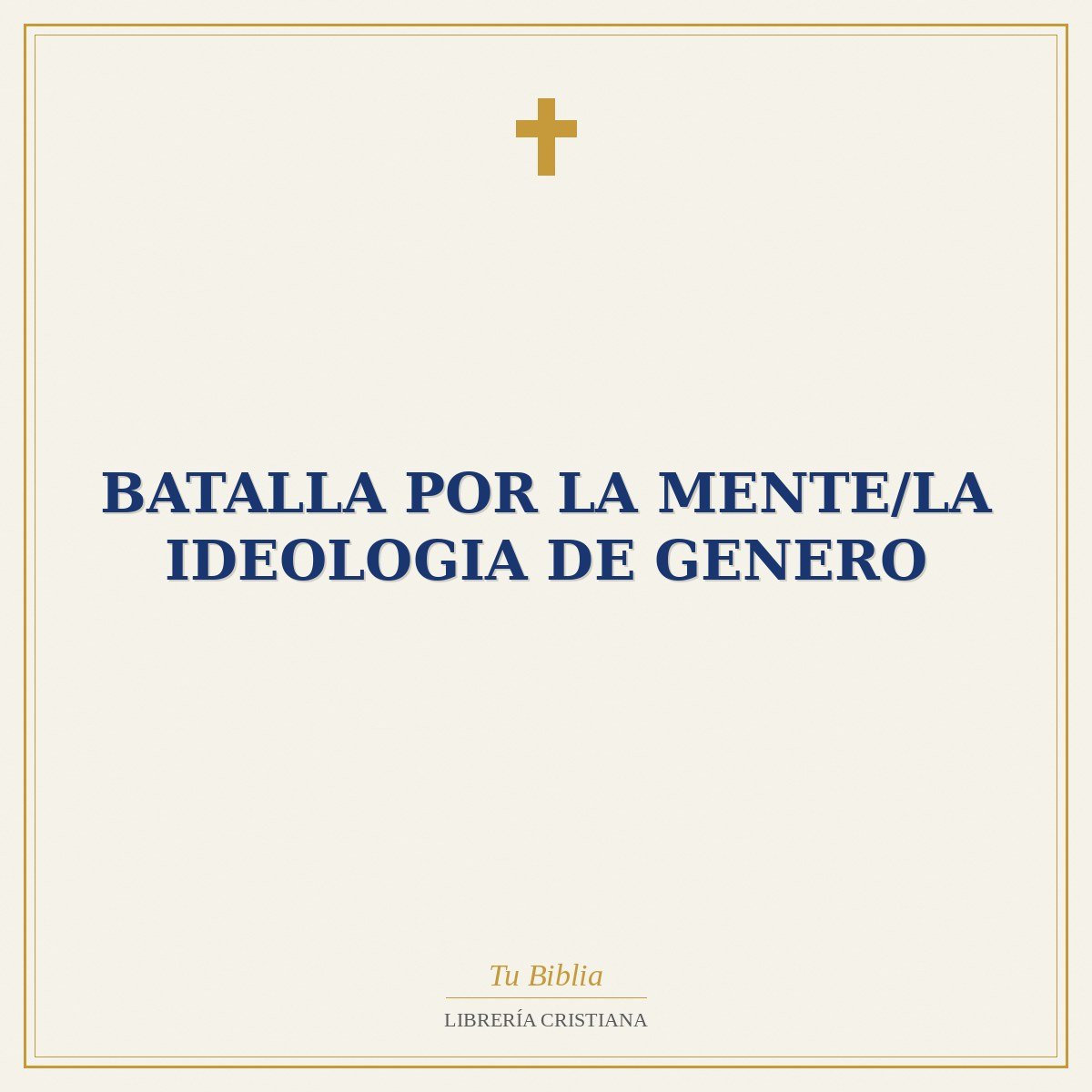 Batalla Por La Mente/La Ideologia De Genero 1 Batalla Por La Mente/La Ideologia De Genero