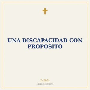 Una Discapacidad Con Proposito