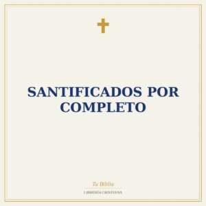 Santificados Por Completo