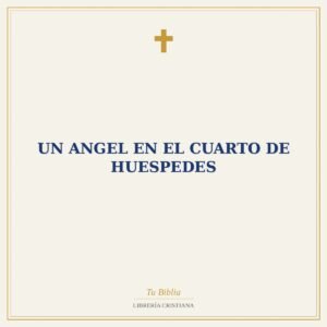 Un Angel En El Cuarto De Huespedes