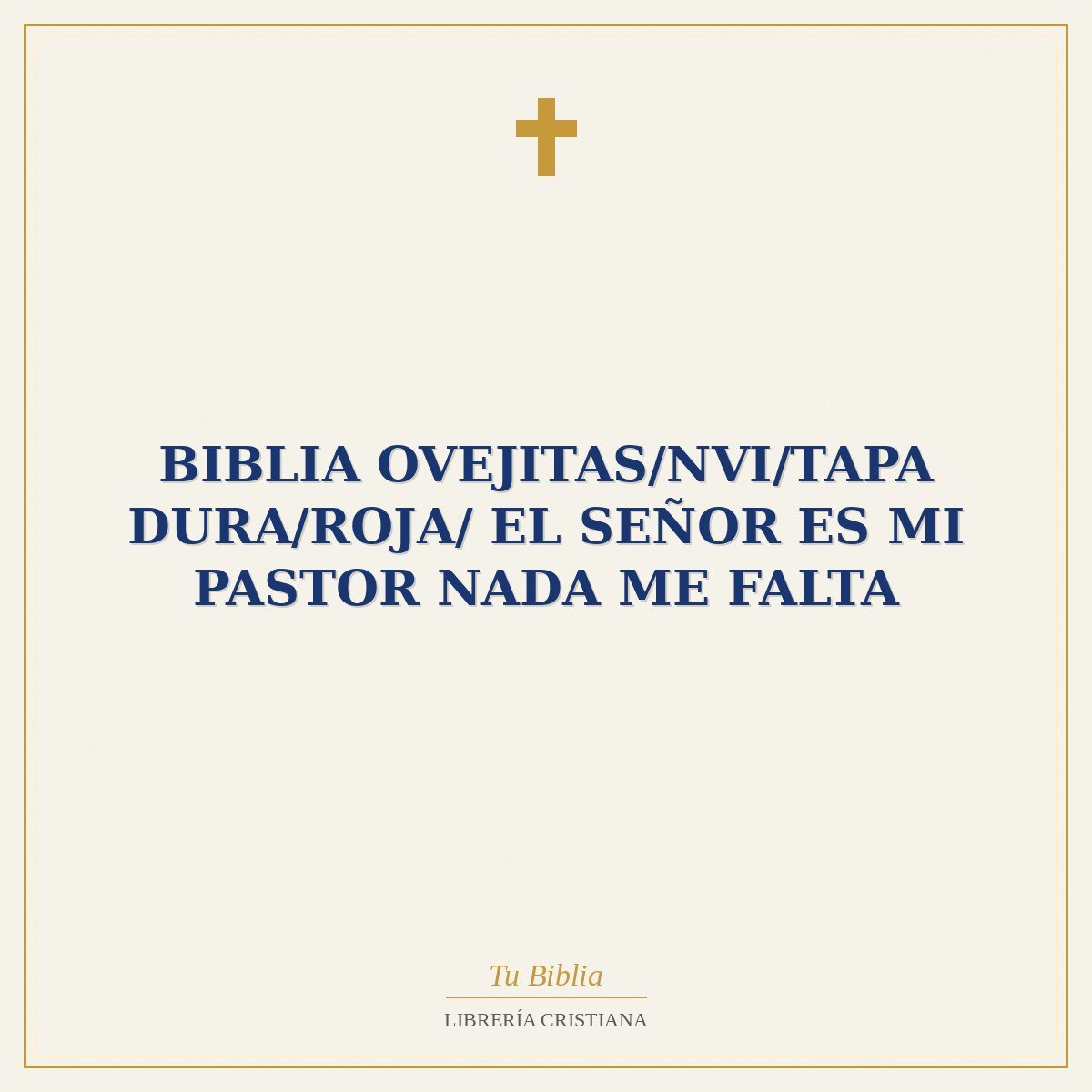 Biblia Ovejitas/NVI/Tapa Dura/Roja/ El SEñor Es Mi Pastor Nada Me Falta 1 Biblia Ovejitas/NVI/Tapa Dura/Roja/ El SEñor Es Mi Pastor Nada Me Falta