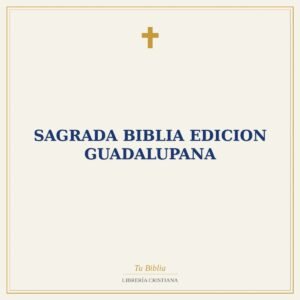 Sagrada Biblia Edicion Guadalupana