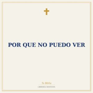 Por Que No Puedo Ver