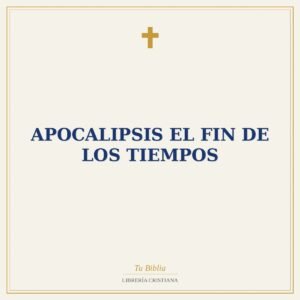 Apocalipsis El Fin De Los Tiempos