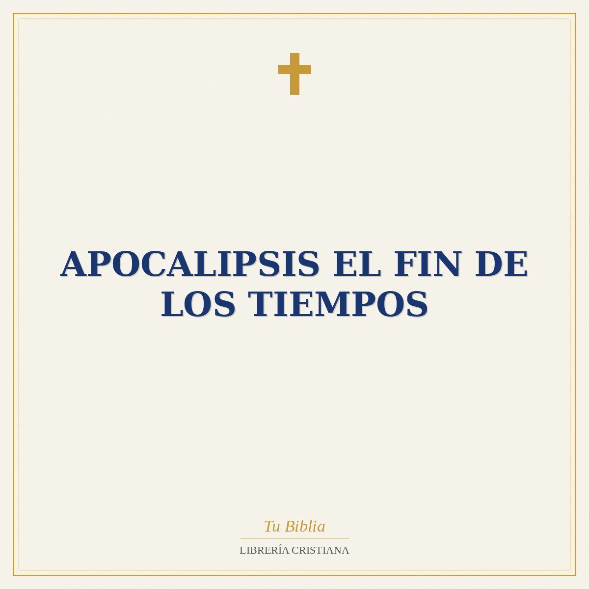 Apocalipsis El Fin De Los Tiempos 1 Apocalipsis El Fin De Los Tiempos
