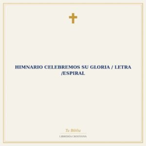 Himnario Celebremos Su Gloria / Letra /Espiral
