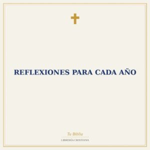 Reflexiones para cada Año