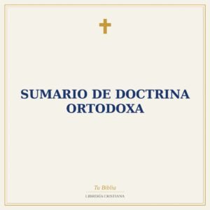 Sumario De Doctrina Ortodoxa