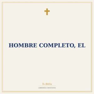 Hombre Completo, El