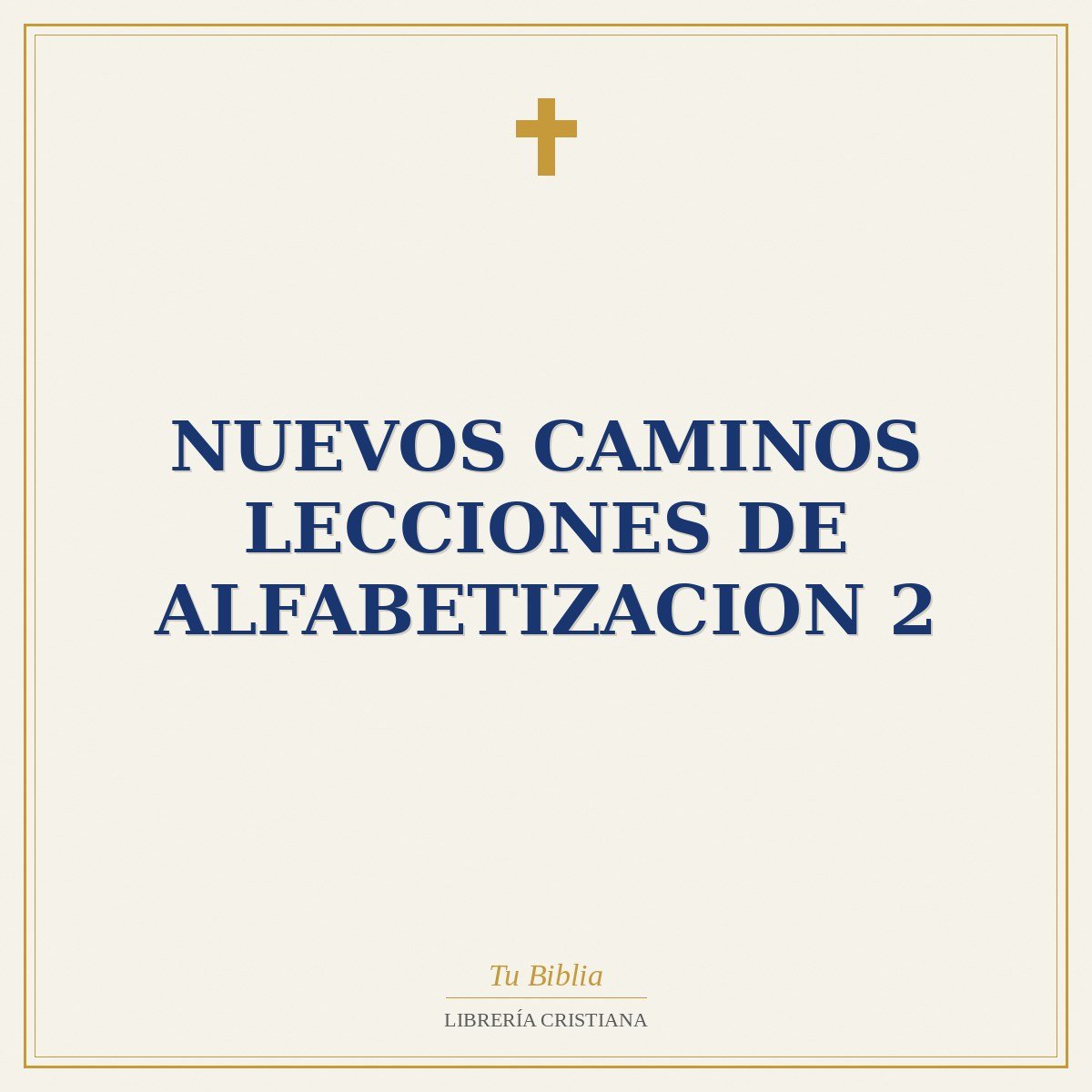 Nuevos Caminos Lecciones De Alfabetizacion 2 1 Nuevos Caminos Lecciones De Alfabetizacion 2