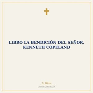 Libro La Bendición Del Señor, Kenneth Copeland