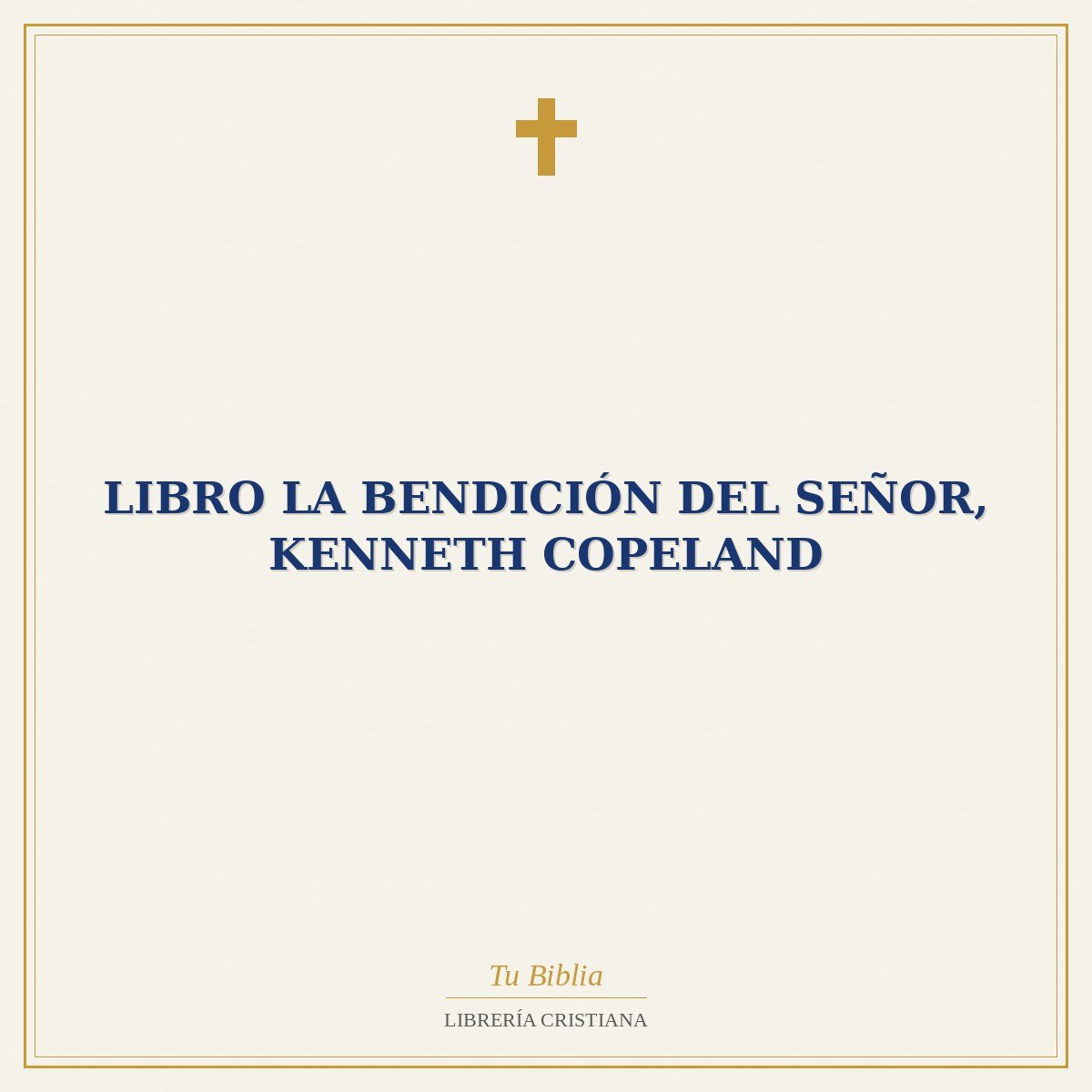 Libro La Bendición Del Señor, Kenneth Copeland 1 Libro La Bendición Del Señor, Kenneth Copeland